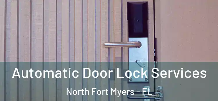  Automatic Door Lock Services North Fort Myers - FL