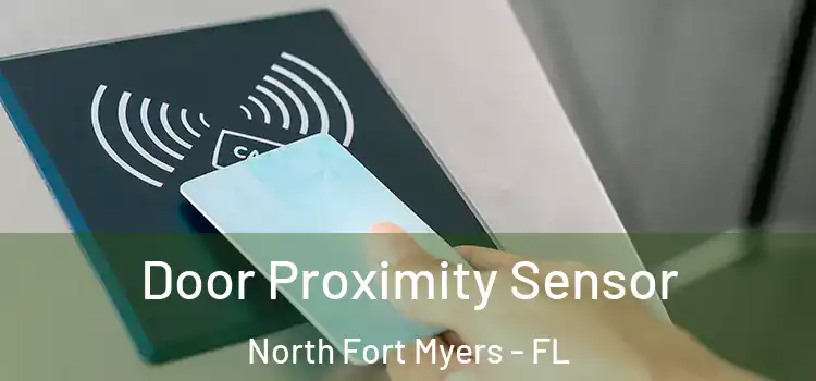 Door Proximity Sensor North Fort Myers - FL