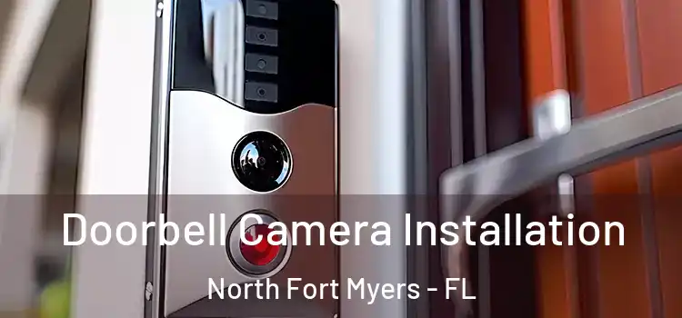  Doorbell Camera Installation North Fort Myers - FL