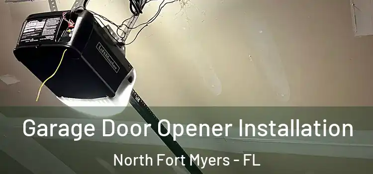  Garage Door Opener Installation North Fort Myers - FL