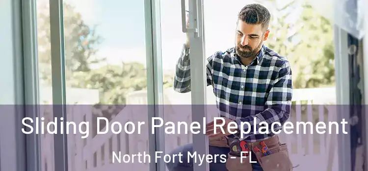  Sliding Door Panel Replacement North Fort Myers - FL